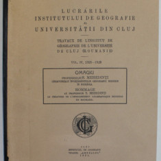 LUCRARILE INSTITUTULUI DE GEOGRAFIE AL UNIVERSITATII DIN CLUJ : OMAGIU PROFESORULUI S. MEHEDINTI , 1931