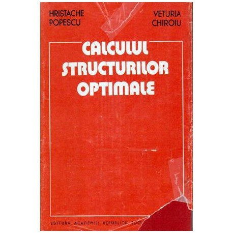 Hristov Popescu, Veturia Chiroiu - Calculul structurilor optimale - 107479