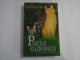 PISICILE RAZBOINICE - O cale primejdioasa - ERIN HUNTER