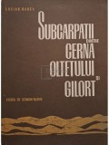 Lucian Badea - Subcarpatii dintre Cerna Oltetului si Gilort (Editia: 1967)