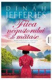 Fiica negustorului de matase - Dinah Jefferies