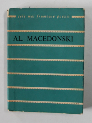 AL. MACEDONSKI , VERSURI , editie de ADRIAN MARINO , desen de MARCELA CORDESCU , COLECTIA &amp;#039;&amp;#039; CELE MAI FRUMOASE POEZII &amp;#039;&amp;#039; , NR. 94 , 1967 , FORMAT REDU foto