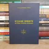Ieromonah PETRONIU TANASE - ICOANE SMERITE DIN SFANTA ORTODOXIE ROMANEASCA , 2002 *