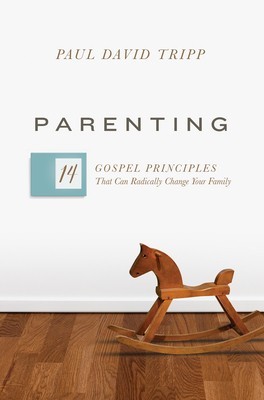 Parenting: The 15 Gospel Principles That Can Radically Change Your Family foto
