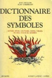 Dictionnaire des Symboles - Jean Chevalier / Alain Gheerbrant