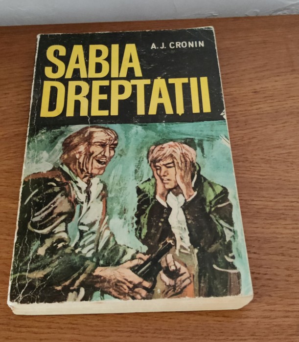 A. J. Cronin - Sabia dreptății