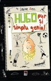 Hugo. Pur si simplu genial - Hardcover - Sabine Zett - RAO