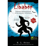 V&aacute;ljunk l&aacute;thatatlann&aacute;! - A L&aacute;z-mocs&aacute;r v&eacute;rfarkasa - Libabőr 2-3. - R. L. Stine, R.l. Stine