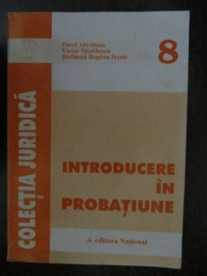 Introducere in probatiune P.Abraham, V.Nicolaescu, S.B.Iasnic foto