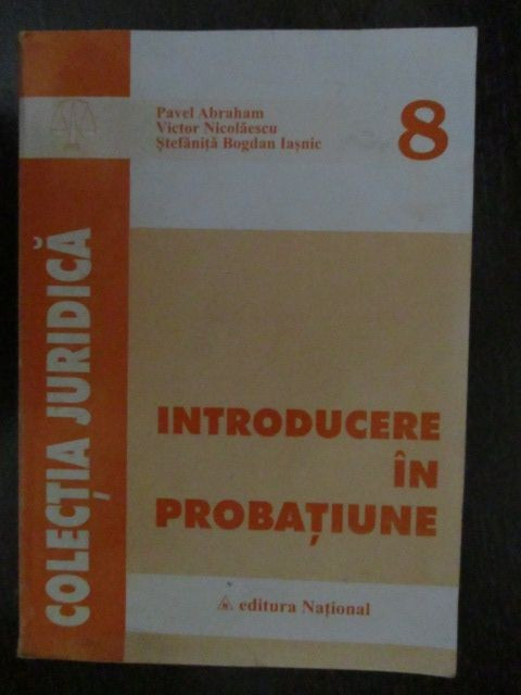 Introducere in probatiune P.Abraham, V.Nicolaescu, S.B.Iasnic