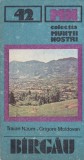 Traian Naum, Grigore Moldovan - Muntii Bargau (Muntii nostri 42)