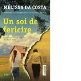 Un soi de fericire - Liliana Urian, Melissa Da Costa