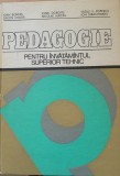 PEDAGOGIE PENTRU INVATAMANTUL SUPERIOR TEHNIC - IOAN BONTAS