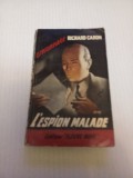 L&#039;espion malade - Richard Caron