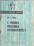 Prevenirea Aterosclerozei - Cartea Medicala a lui I. Orha | Editura 1973