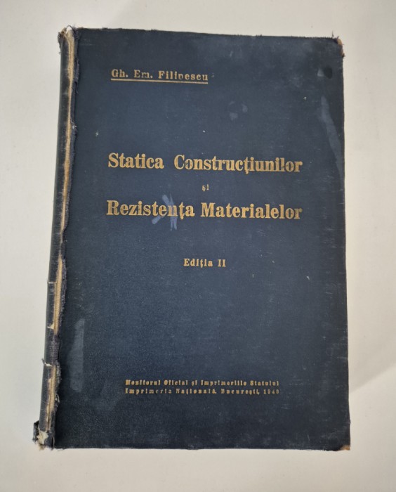 Carte veche Gh Em Filipescu Statica constructiunilor si Rezistenta Materialelor
