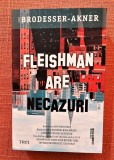 Fleishman are necazuri. Editura Trei, 2021 - Taffy Brodesser-Akner