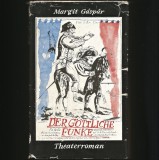 Cumpara ieftin DER GOTTLICHE FUNKE - MARGIT GASPAR - THEATERROMAN