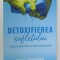 DETOXIFIEREA SUFLETULUI , TRAIESTE CURAT INTR- O LUME CONTAMINATA de CRAIG GROESCHEL , 2022