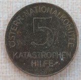 (M2039) JETON AUSTRIA - 5 KATASTROPHENHILFE (AJUTOR PT CATASTROFE) - MAI RAR, Europa