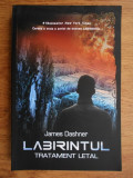 James Dashner - Labirintul. Tratament letal