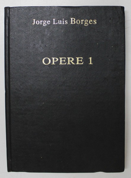 OPERE VOL. I de JORGE LUIS BORGES , 2002