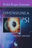 Cumpara ieftin Carte Dimensiunea PSI - Ovidiu Dragos Argesanu, 2013, 253 pagini, Cartonata, Pro Dao, 13 x 20 cm, Romana