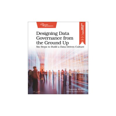 Designing Data Governance from the Ground Up: Six Steps to Build a Data-Driven Culture foto