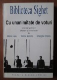 Cu unanimitate de voturi Sentinte politice / Gheorghe Onisoru, Marius Lupu, Cornel Nicoara