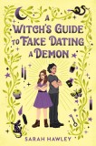 A Witch&#039;s Guide to Fake Dating a Demon