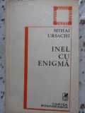 Inel cu Enigma - Mihai Ursachi, Versuri Princeps, Cartea Romaneasca 1981, Poezie Romaneasca, Editie Paperback