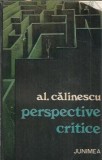 Perspective critice Alexandru Calinescu - Junimea 1978 - Carte eseistica literatura romana critica literara