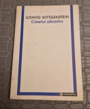 Caietul albastru Ludwig Wittgenstein