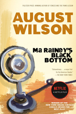 Ma Rainey&#039;s Black Bottom: A Play
