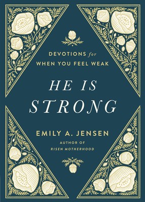 He Is Strong: Devotions for When You Feel Weak foto