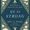 He Is Strong: Devotions for When You Feel Weak