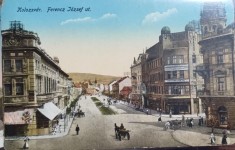 Carte postala - Kolozsvar (Cluj): Strada Ferencz Jozsef (actuala Strada Horea)