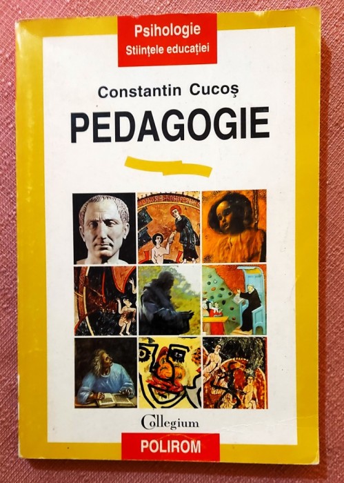 Pedagogie. Editura Polirom, 1996 - Constantin Cucos