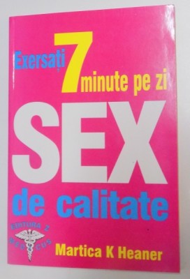 EXERSATI 7 MINUTE PE ZI SEX DE CALITATE de MARTICA K. HEANER , 1995 foto