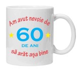 Cana alba personalizata &quot;am avut nevoie de 60 de ani&quot;, INOVATIX&reg;. 330ml