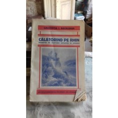 CALATORIND PE RHIN - LAURENTIA I. BACALBASA