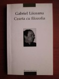 CEARTA CU FILOZOFIA - GABRIEL LIICEANU