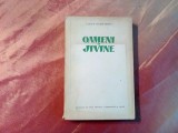 OAMENI SI JIVINE - Lucia Demetrius - 1956, 363 p., 1983