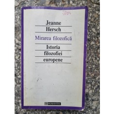 MIRAREA FILOZOFICA, ISTORIA FILOZOFIEI EUROPENE , JEANNE HERSCH