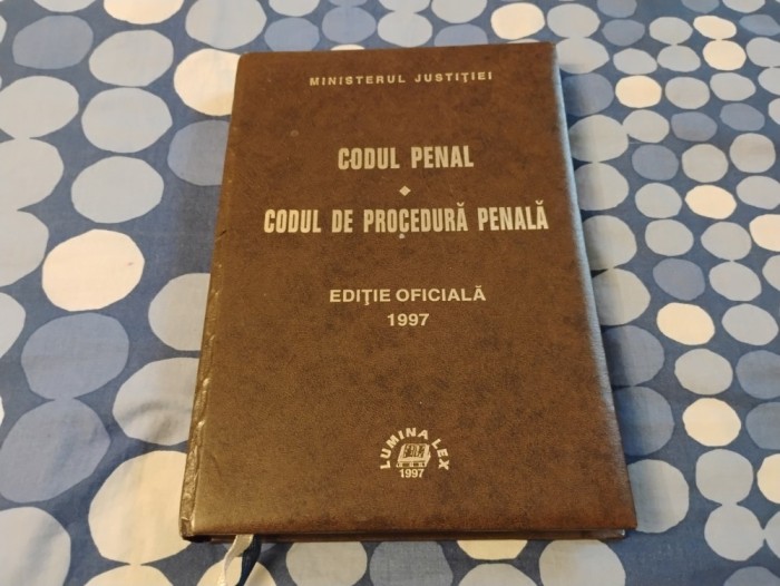 Codul penal. Codul de procedură penală