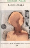 Georges Perec - Lucrurile, Roman despre viata cotidiana si obiecte, Editura Pentru Literatura Universala, 1967, Brosata, Romana