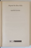 BEYOND THE BLUE HILLS by KATIE FLYNN , 2006