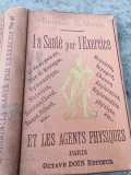 La Sante par l&#039;Exercice et Les Agents Physiques - D.E. Monin Nouvelle &eacute;dition