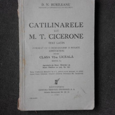 CATILINARELE LUI M.T. CICERONE, TEXT LATIN, PENTRU CLASA VI-A LICEALA - D.N. BURILEANU PRIMA EDITIE