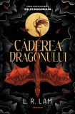 Căderea dragonului (Trilogia SOLZII DRAGONULUI partea I) - L. R. Lam